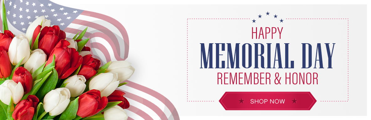 Memorial Day banner: red and white tulips, waving US flag, text “Happy Memorial Day—Remember & Honor” and Shop Now button.