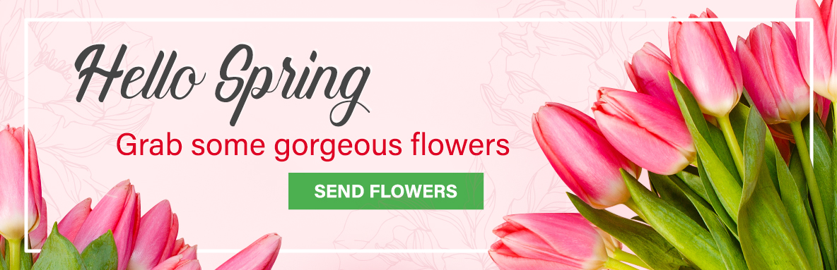 Hello Spring banner with pink tulips and a green “Send Flowers” button.