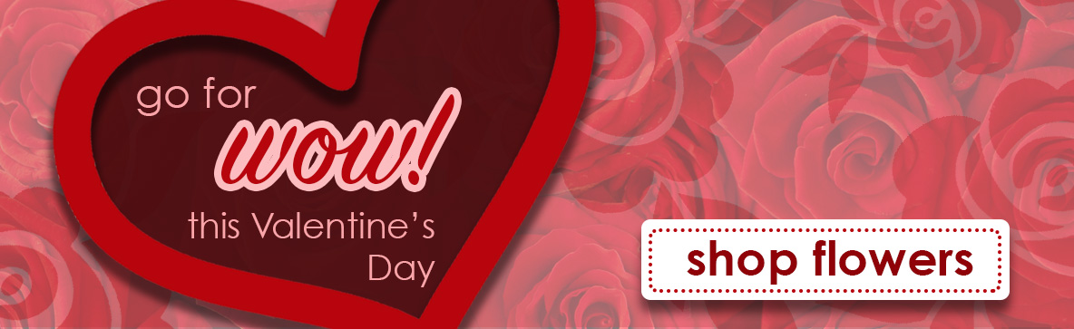 Valentine’s banner with red heart on rose background; text “go for wow this Valentine’s Day” and a “shop flowers & gifts” button.
